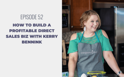 Episode 52: How to Build a Profitable Direct Sales Biz with Kerry Bennink