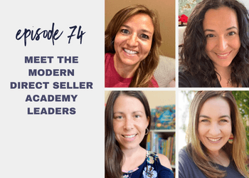 Episode 74: Meet the Modern Direct Seller Academy Leaders