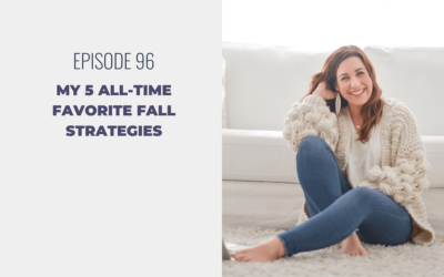 Episode 96: My 5 All-Time Favorite Fall Strategies