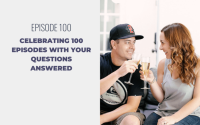 Episode 100: Celebrating 100 Episodes with Your Questions Answered