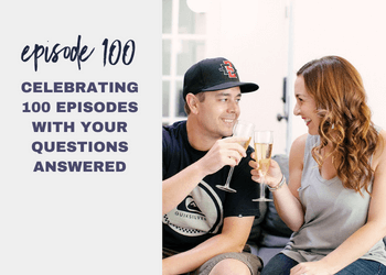 Episode 100: Celebrating 100 Episodes with Your Questions Answered
