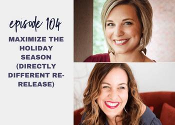 Episode 104: Maximize the Holiday Season (Directly Different Re-Release)