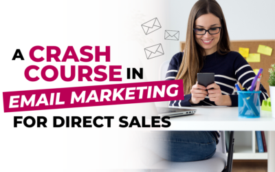 A Crash Course in Email Marketing for Direct Sales