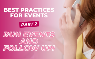 Best practices for events. Part 2–run events & follow up!