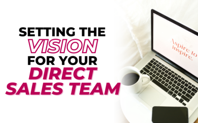 Setting the Vision for Your Direct Sales Team