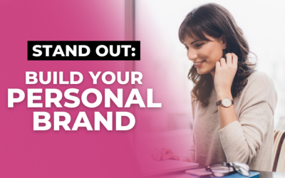 Stand Out: Build Your Personal Brand