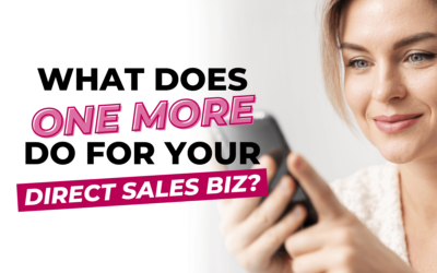 What does One More Do for Your Direct Sales Biz?