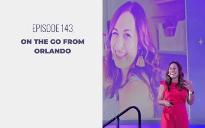 Episode 143: On the Go from Orlando