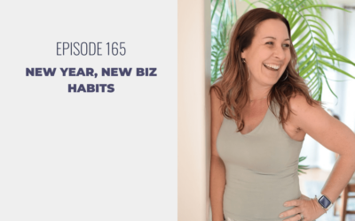 Episode 165: New Year, New Biz Habits