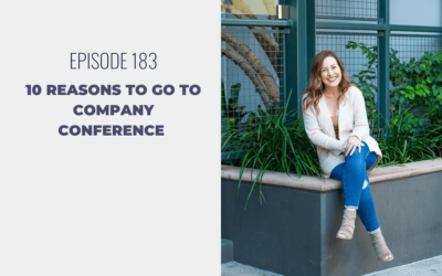 Episode 183: 10 Reasons to Go to Company Conference