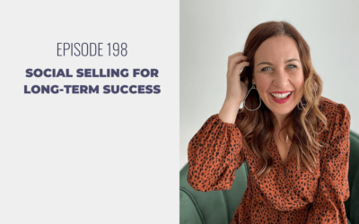 Episode 198: Social Selling for Long-Term Success