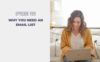 Episode 199: Why You NEED an Email List