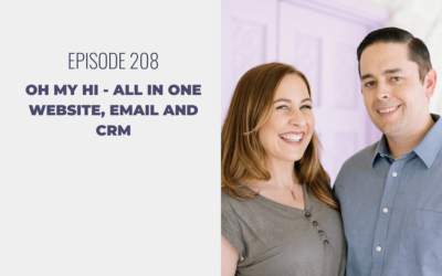 Episode 208: Oh My Hi – All in One Website, Email and CRM