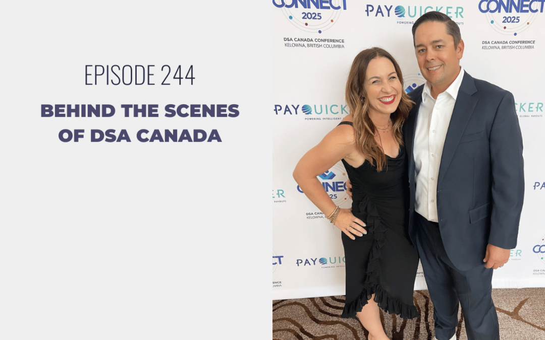 Episode 244: Behind the Scenes of DSA Canada