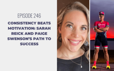 Episode 246: Consistency Beats Motivation: Sarah Reick and Paige Swenson’s Path to Success
