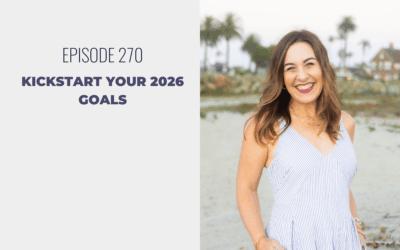 Episode 270: Kickstart Your 2026 Goals